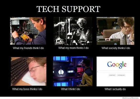 Tech Support What I Actually Do