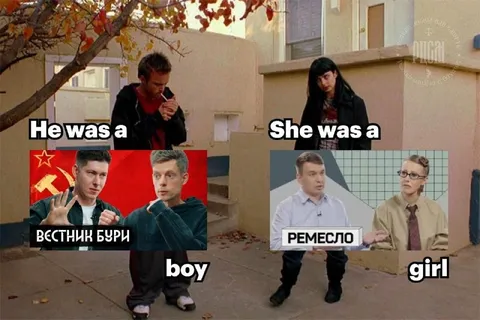 He Was a Boy, She Was a Girl