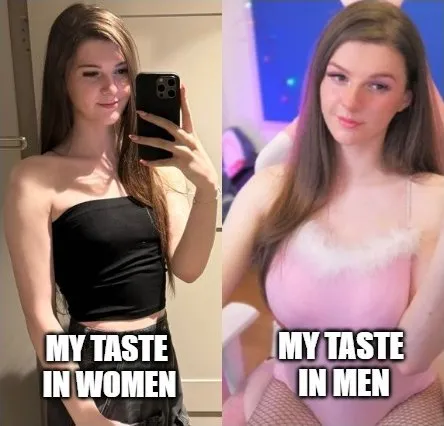 My Taste in Women and Men