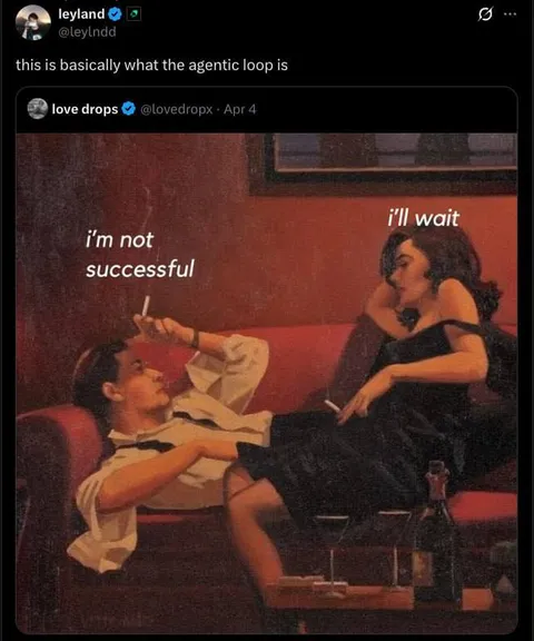 Agentic Loop Waiting Meme