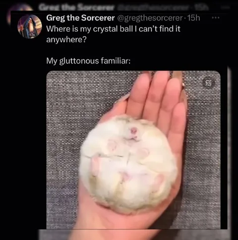 Gluttonous Familiar Finds Crystal Ball
