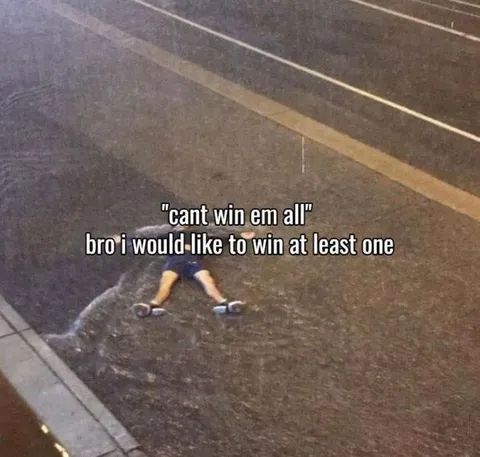 Can't Win Them All