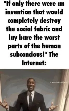 The Internet Destroys Society