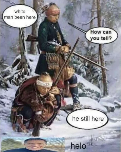 White Man Been Here