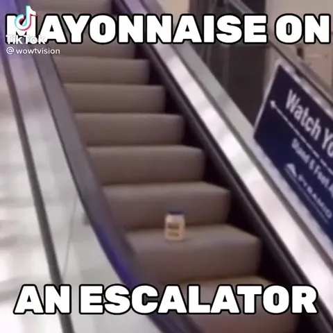 Mayonnaise on an Escalator