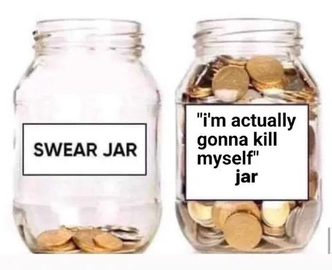 Swear Jar Becomes Suicide Jar