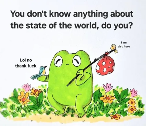You don't know anything about the world