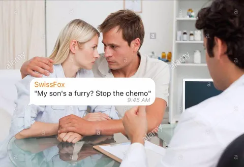 My Son’s a Furry? Stop the Chemo