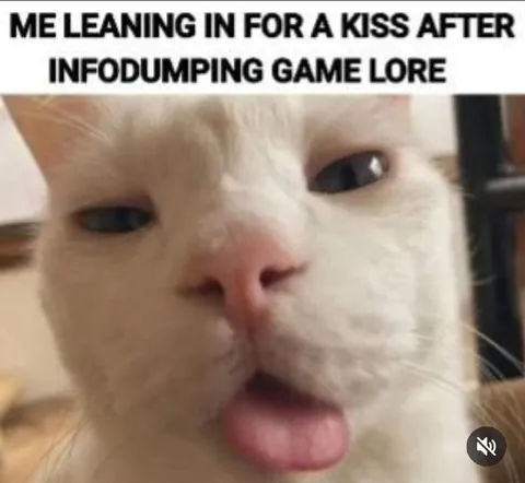Cat After Infodumping Game Lore