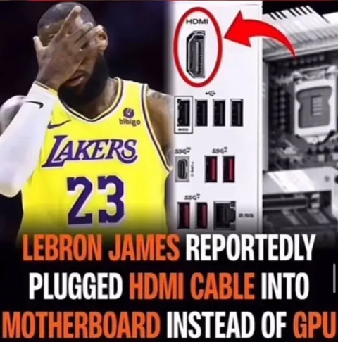 LeBron HDMI Motherboard Mistake