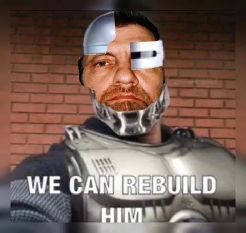 We Can Rebuild Him