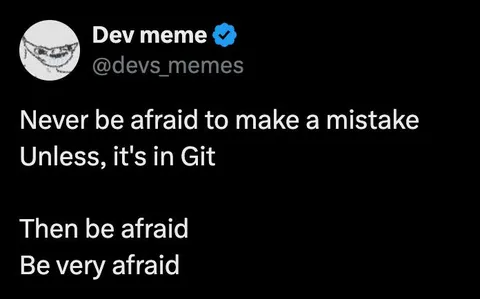 Afraid to Make a Git Mistake