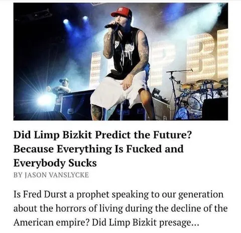 Limp Bizkit Predicted the Future