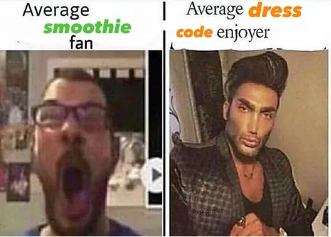Average Smoothie Fan vs Dress Code Enjoyer