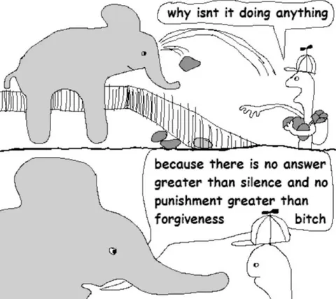 Silence Is the Greatest Answer