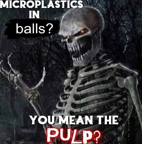 Microplastics in Balls Joke
