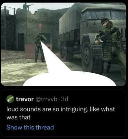 Loud Sounds Are Intriguing