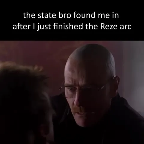 State Bro After Reze Arc