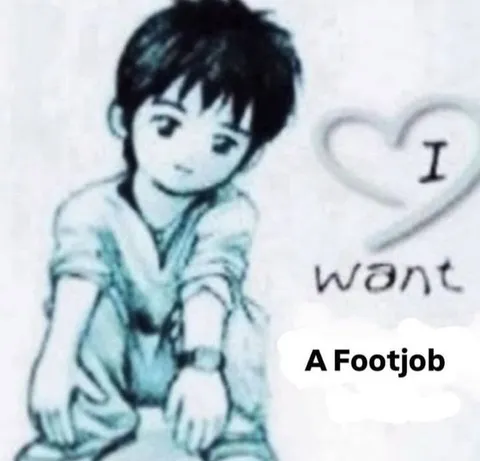 I Want a Footjob