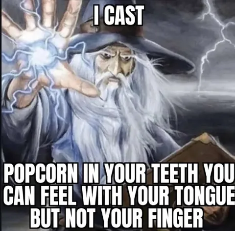 I Cast Popcorn in Your Teeth