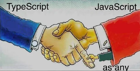 TypeScript JavaScript as any Handshake
