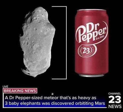 Dr Pepper-Sized Meteor News