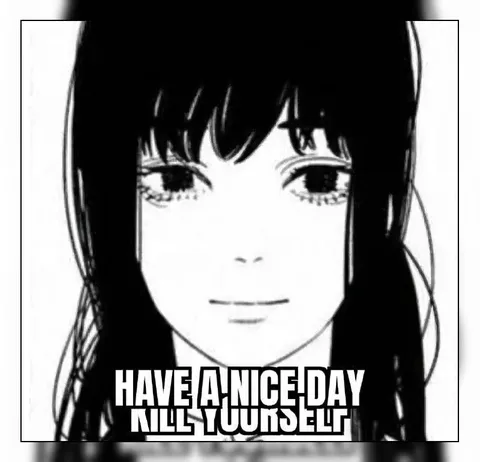 Have a Nice Day Kill Yourself