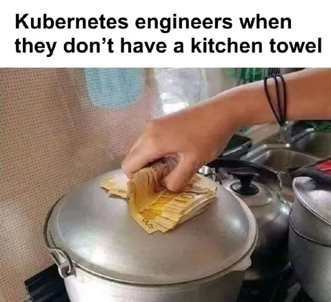 Kubernetes Engineers Need a Kitchen Towel