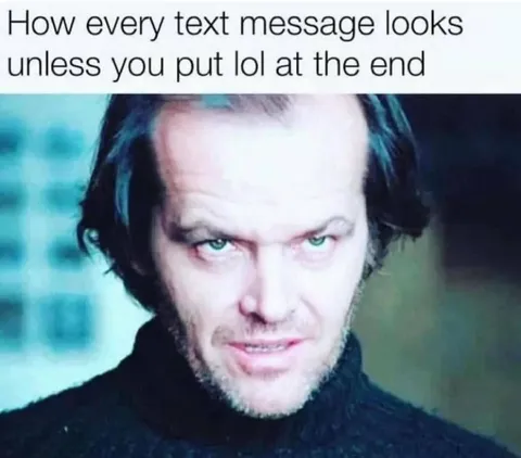 Every Text Needs Lol