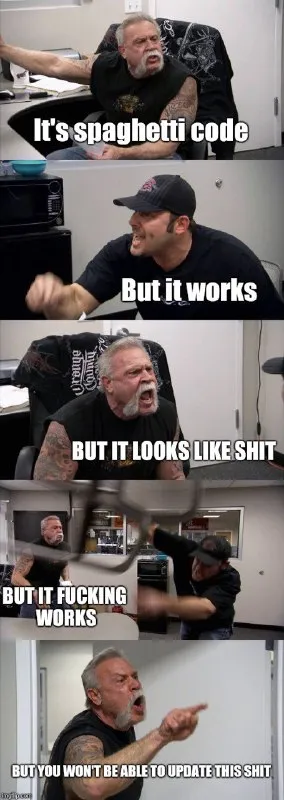 Spaghetti Code Works Anyway
