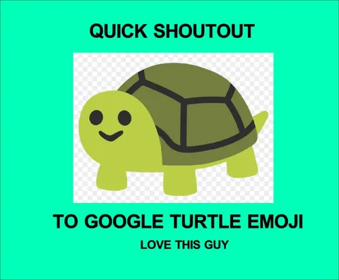Quick Shoutout to Turtle Emoji