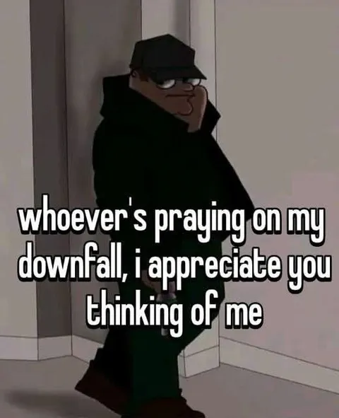 Praying on My Downfall