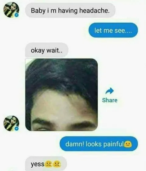 Looks Painful Headache