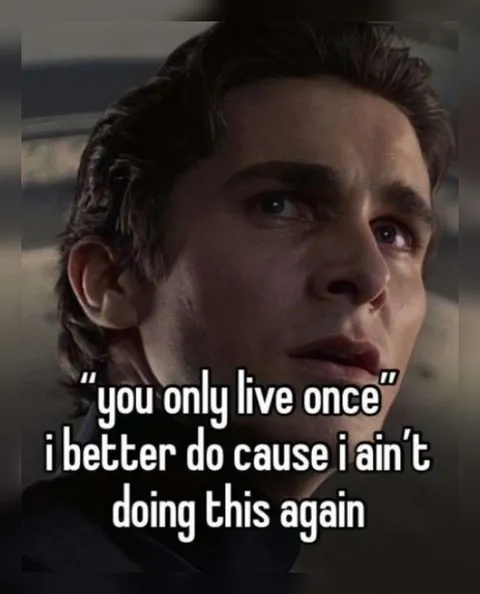 You Only Live Once Regret