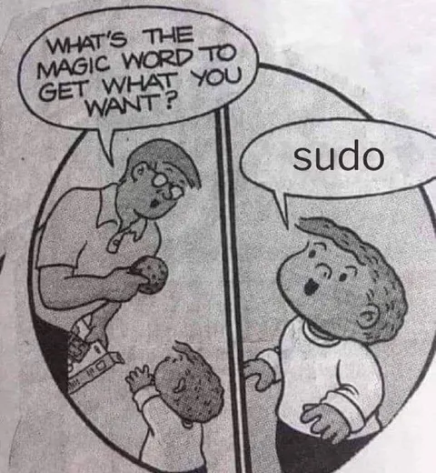 The Magic Word Is Sudo