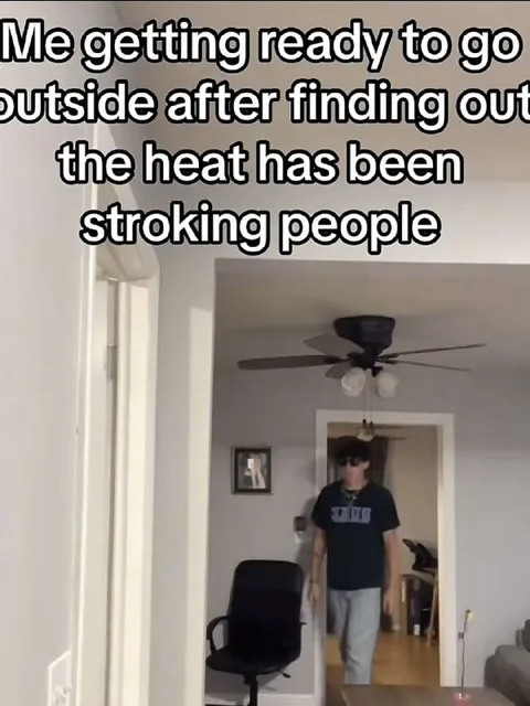 Heat Has Been Stroking People