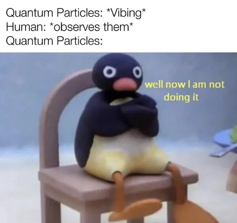 Quantum Particles Stop Vibing