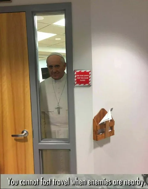 Pope Cannot Fast Travel