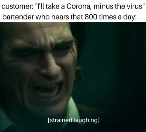 Bartender Hears Corona Joke Again