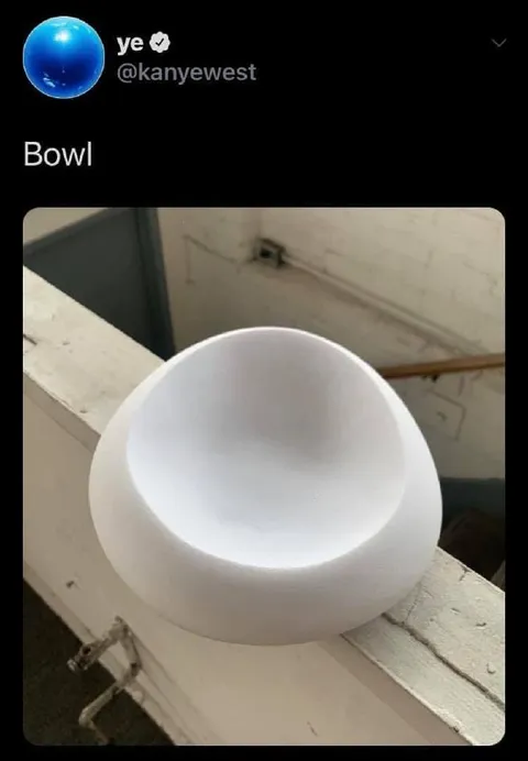 Bowl Tweet by Ye