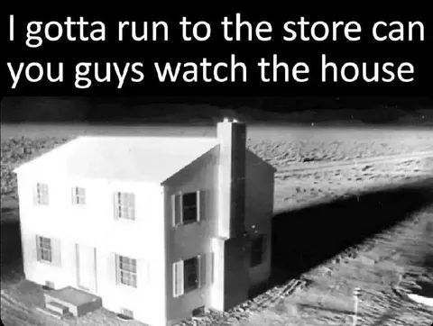 Watch the House While I’m Gone
