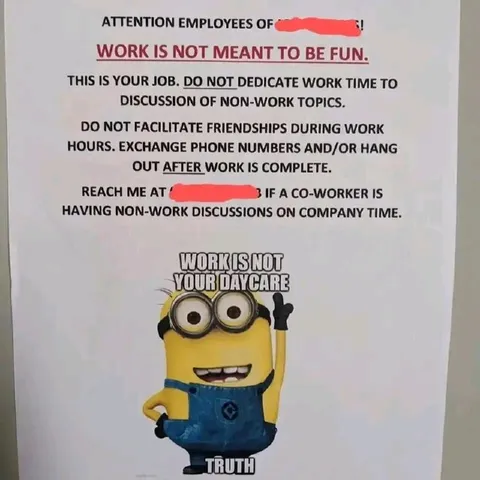 Work Is Not Meant To Be Fun