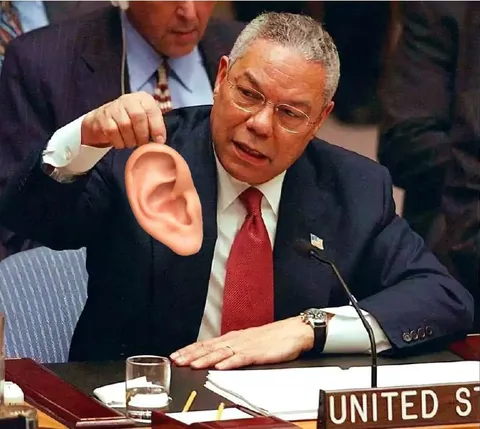 Colin Powell Hears Everything