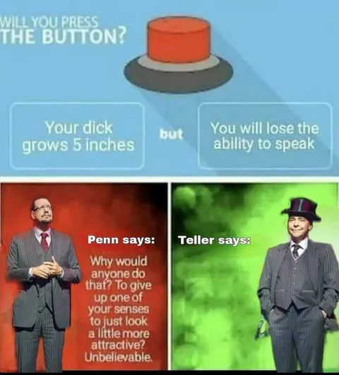 Penn and Teller Press the Button