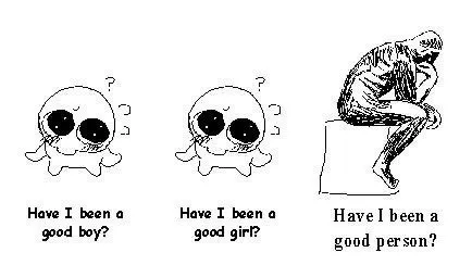 Have I Been a Good Person?