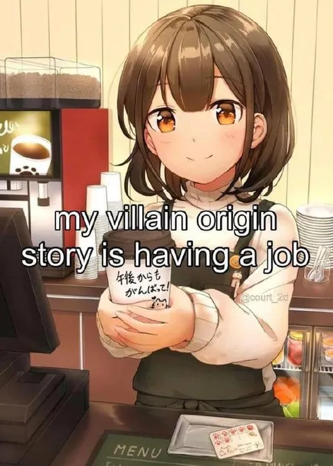 Having a Job Villain Origin Story