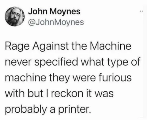 Rage Against the Printer