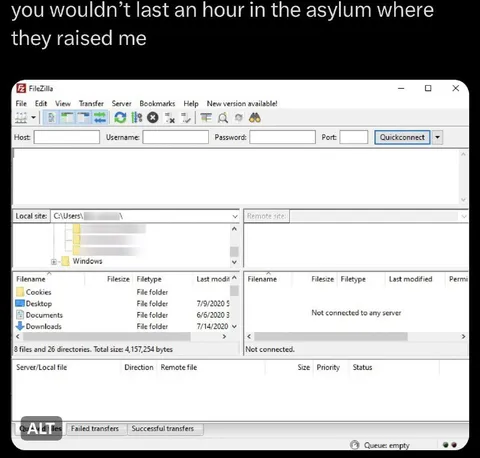 Raised in a FileZilla Asylum