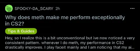 Meth Makes Me Better at CS2