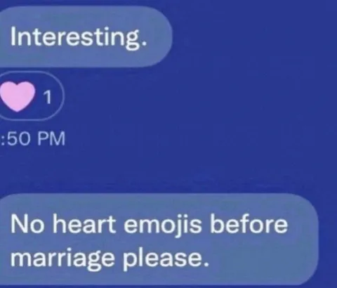 No Heart Emojis Before Marriage